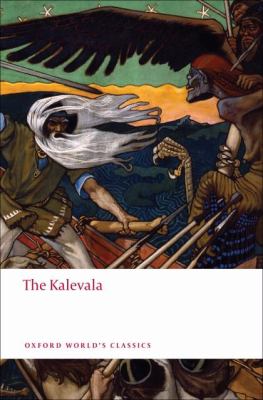 The Kalevala : an epic poem after oral tradition /