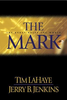 The mark : the beast rules the world /