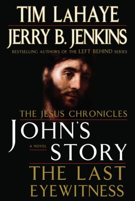 John's story : the last eyewitness /