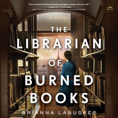 The librarian of burned books [eaudiobook] : A novel.