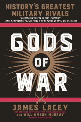 Gods of war : history's greatest military rivals /