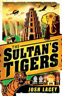 The sultan's tigers /