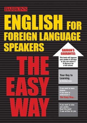 Barron's English for foreign language speakers : the easy way /