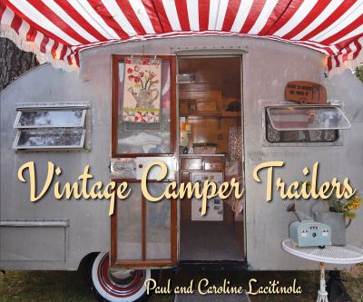 Vintage camper trailers /