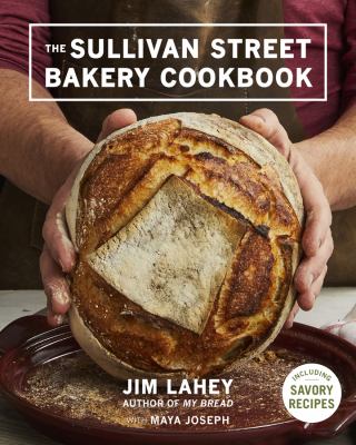 The Sullivan Street Bakery cookbook /