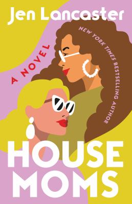 Housemoms : a novel /