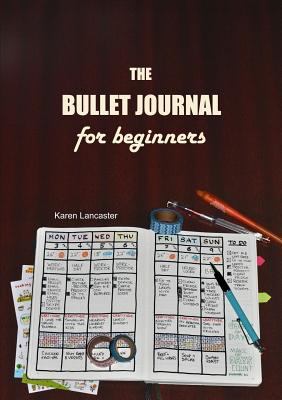 The bullet journal for beginners /