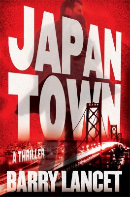 Japantown : a thriller /