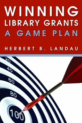 Winning library grants : a game plan /