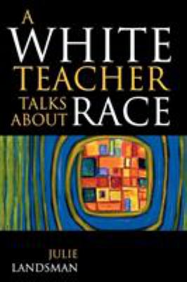 A white teacher talks about race /