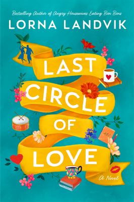 Last circle of love : a novel /