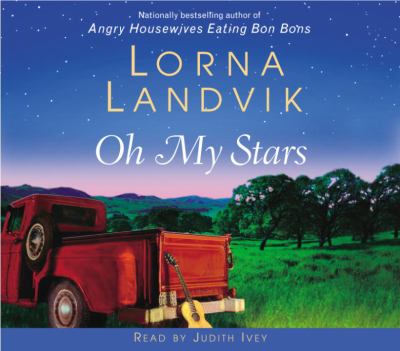 Oh my stars : [compact disc, abridged] : a novel /