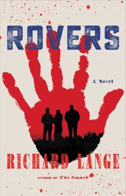 Rovers : a novel /