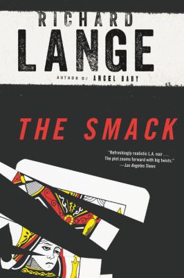 The smack : a novel /