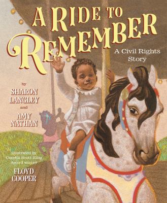 A ride to remember : a civil rights story /