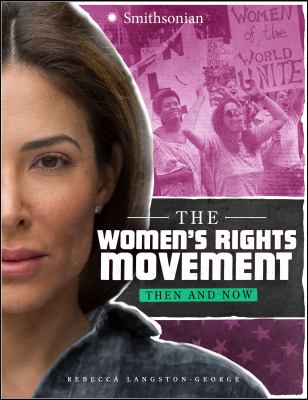 The women's rights movement : then and now /