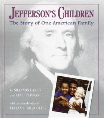 Jefferson's children : the story of one American family /