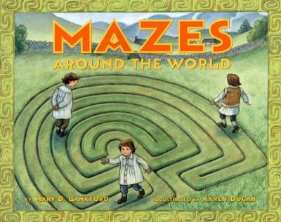 Mazes around the world /