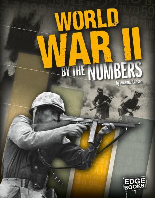 World War II by the numbers /