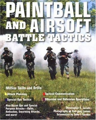 Paintball and airsoft battle tactics /