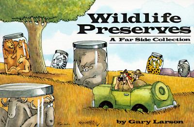 Wildlife preserves : a Far side collection /