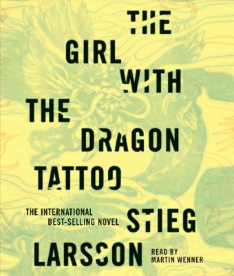 The girl with the dragon tattoo [compact disc, abridged] /