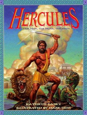 Hercules : the man, the myth, the hero /