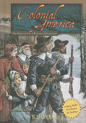 Colonial America : an interactive history adventure /