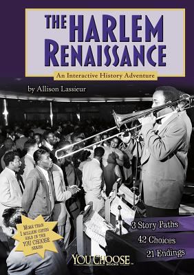 The Harlem Renaissance : an interactive history adventure /