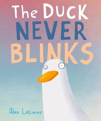 The duck never blinks /