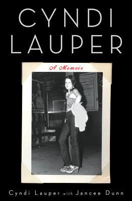 Cyndi Lauper : a memoir /
