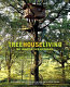 Treehouse living : 50 innovative designs /