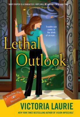 Lethal outlook : a psychic eye mystery /