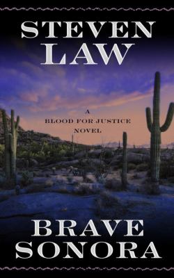 Brave Sonora [large type] : a blood for justice novel /