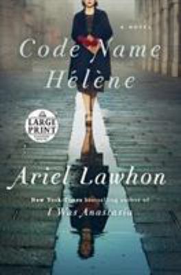 Code name Hélène [large type] : a novel /