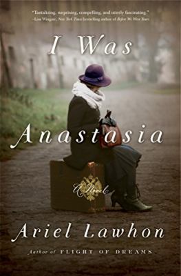 I was Anastasia : a novel /
