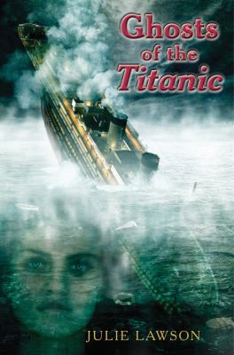 Ghosts of the Titanic /