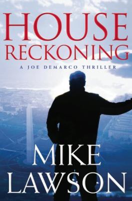 House reckoning : [a Joe Demarco thriller] /