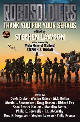 Robosoldiers : thank you for your servos : an anthology /