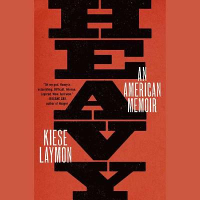 Heavy : an American memoir [compact disc, unabridged] /