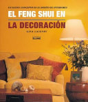 El feng shui en la decoración : un nuevo concepto en el diseño de interiores /