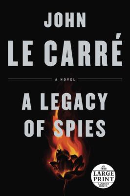 A legacy of spies [large type] /