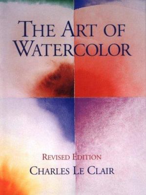 The art of watercolor /
