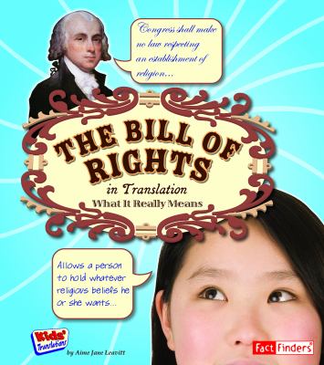 The Bill of Rights in translation : what it really means /
