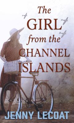 The girl from the Channel Islands [large type] /