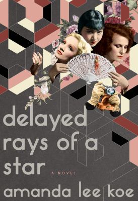 Delayed rays of a star : a novel /