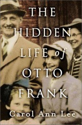 The hidden life of Otto Frank /