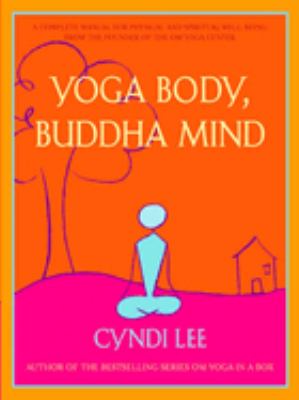 Yoga body, Buddha mind /