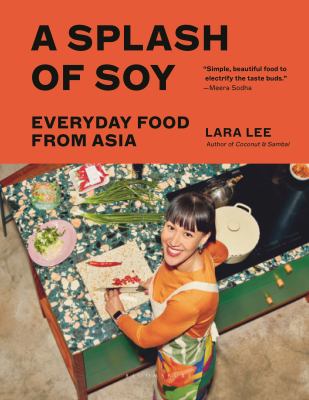 A splash of soy : everyday food from Asia /