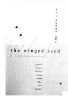 The winged seed : a remembrance /